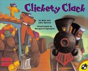 Cover of: Clickety Clack (Picture Puffins) by Robert Spence, Amy Spence