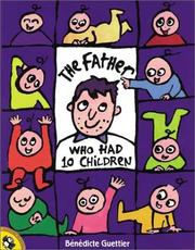 Cover of: The Father Who Had 10 Children by Benedicte Guettier