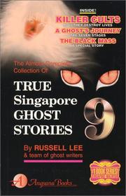 The almost complete collection of true Singapore ghost stories by Russell Lee