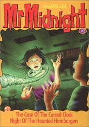 Cover of: The Case of the Cursed Clock & Night of the Haunted Hamburgers: Mr. Midnight #2
