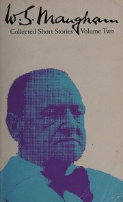 Cover of: Collected short stories by William Somerset Maugham