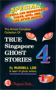 Cover of: True Singapore Ghost Stories : Book 4
