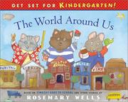 World Around Us by Rosemary Wells