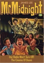 Cover of: Our Radio Won't Turn Off! & The Cinema of Doom: Mr. Midnight #6