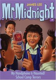 Cover of: My Handphone Is Haunted! & School Camp Terrors: Mr. Midnight #9