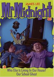 Cover of: Who Else Is Living In Our House? & Our School Ghost: Mr. Midnight #10