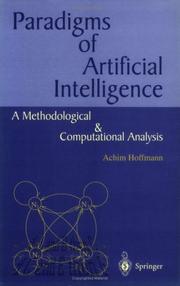 Cover of: Paradigms of artificial intelligence: a methodological & computational analysis