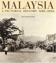 Cover of: Malaysia: a pictorial history, 1400-2004