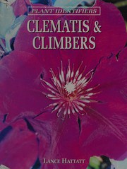 Cover of: Clematis & climbers by Lance Hattatt