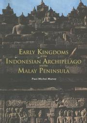 Cover of: Early Kingdoms of the Indonesian Archipelago and the Malay Peninsula by Paul Michel Monoz