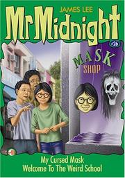 Cover of: My Cursed Mask and Welcome to Weird School: Mr Midnight #26