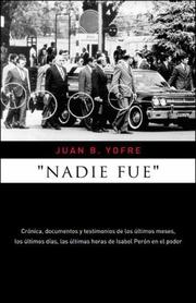 Cover of: Nadie Fue - 2 Edicion by Juan Bautista Yofre, Juan Bautista Yofre