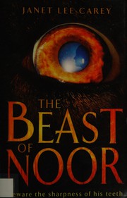 Cover of: The beast of Noor by Janet Lee Carey