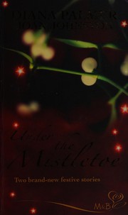 Cover of: Under the Mistletoe by Palmer Johnston, Joan Johnston, Diana Palmer