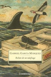 Cover of: Relato de un Naufrago / The Story of a Shipwrecked Sailor by Gabriel García Márquez