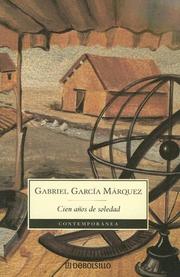 Cover of: Cien Anos De Soledad / 100 Years of Solitude (Contemporanea) by Gabriel García Márquez