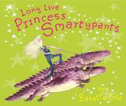 Cover of: Long Live Princess Smartypants by Babette Cole