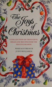 Cover of: The Joys of Christmas: a collection of thoughts, ideas andrecipes for the festive season