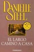 Cover of: El Largo Camino a Casa by Danielle Steel