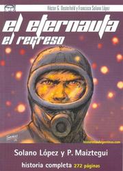 Cover of: Eternauta, El - El Regreso by H. G. Oesterheld, Francisco Solano Lopez