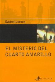 Cover of: El Misterio del Cuarto Amarillo by Gaston Leroux