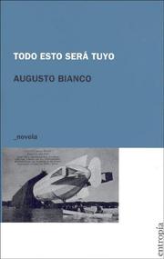 Cover of: Todo Esto Sera Tuyo