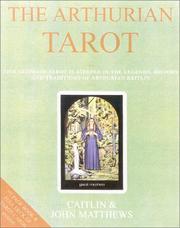 Cover of: The Arthurian Tarot by Caitlin Matthews