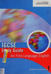 Cover of: IGCSE Study Guide for First Language English (IGCSE Study Guides) by John Reynolds, Julia Hubbard