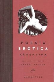 Poesía erótica argentina, 1600-2000 by Daniel Muxica