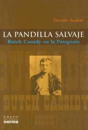 Cover of: La pandilla salvaje: Butch Cassidy en la Patagonia