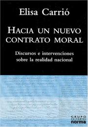 Hacia un nuevo contrato moral by Elisa Carrió, Maria Elisa Carrio, Elisa Carrio