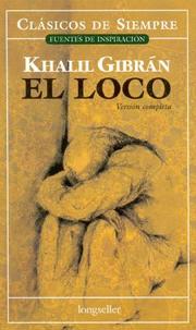 El Loco by Kahlil Gibran