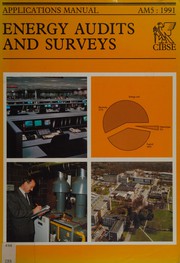 Cover of: Cibse Applications Manual Am5: Energy Audits and Surveys (CIBSE Applications Manual)