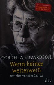 Cover of: Wenn keiner weiterweiß: Berichte von der Grenze