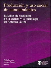 Cover of: Produccion y USO Social de Conocimientos by Pablo Kreimer