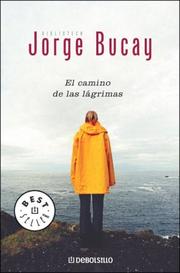 Cover of: El Camino de Las Lagrimas by Jorge Bucay