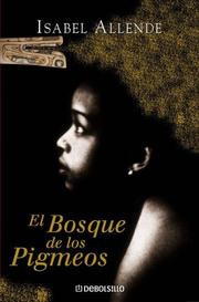 Cover of: El Bosque de Los Pigmeos by Isabel Allende