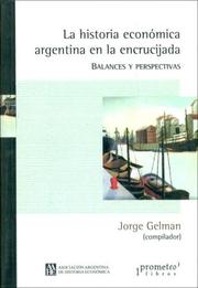 Cover of: La Historia Economica Argentina En La Encrucijada