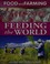 Cover of: Feeding the world
