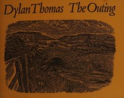 Cover of: The outing by Dylan Thomas