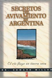 Cover of: Secrets of Argentine Revival: The river runs on dry land
