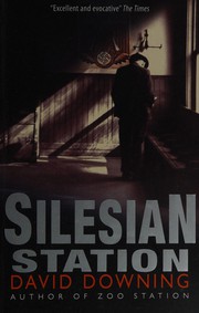 Cover of: Silesian Station by David Downing