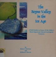 The Boyne Valley in the ice age by Robert T. Meehan, William P. Warren