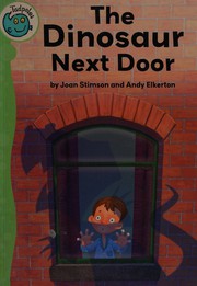 Cover of: The dinosaur next door by Joan Stimson