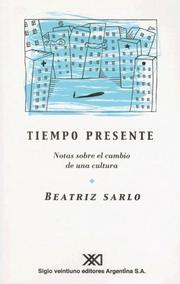 Cover of: Tiempo presente by Beatriz Sarlo