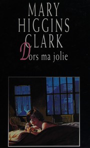 Cover of: Dors ma jolie by Mary Higgins Clark