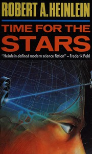 Cover of: Time for the stars. by Robert A. Heinlein