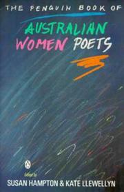 Cover of: The Penguin book of Australian women poets by edited by Susan Hampton and Kate Llewellyn.