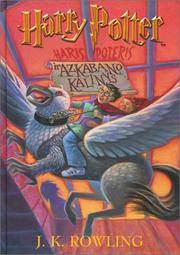 Cover of: Haris Poteris ir Azkabano Kalinys by J. K. Rowling