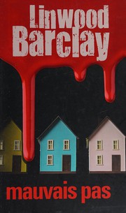 Cover of: Mauvais pas by Linwood Barclay